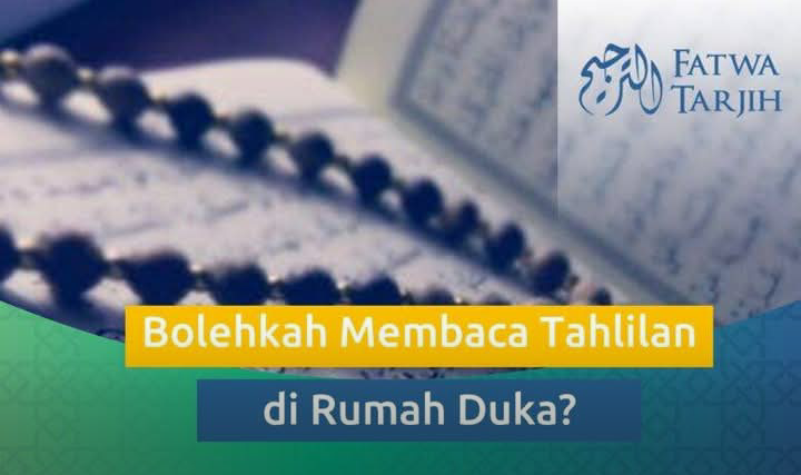 BOLEHKAH MEMBACA TAHLILAN DI RUMAH DUKA ?