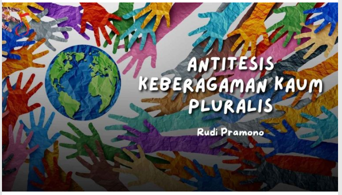 ANTITESIS KEBERAGAMAN KAUM PLURALIS