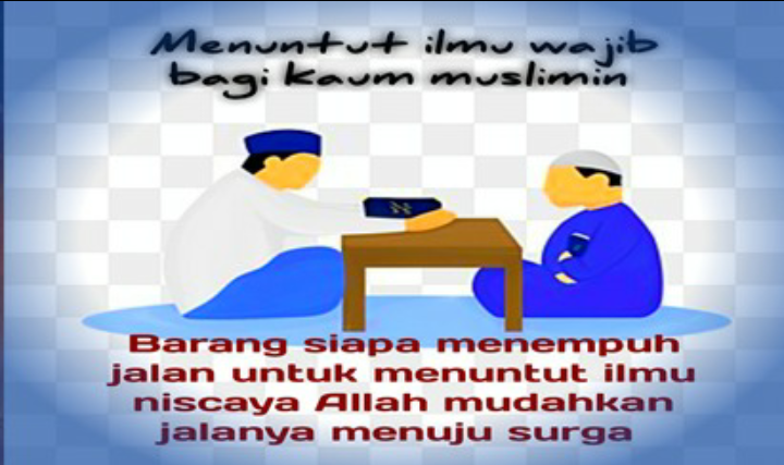 MENUNTUT ILMU, WAJIB BAGI SETIAP MUSLIM