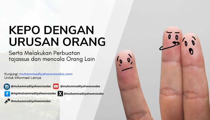 KEPO DENGAN URUSAN ORANG LAIN DAN TAJASSUS