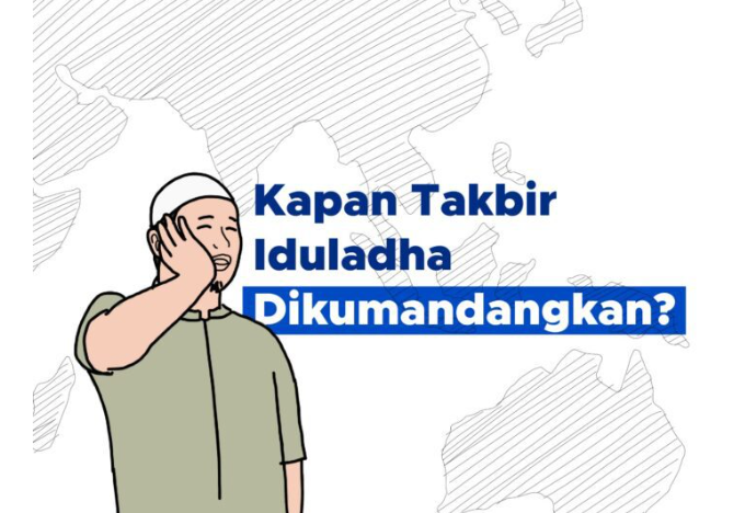 KAPAN TAKBIR IDUL ADHA DIKUMANDANGKAN ?