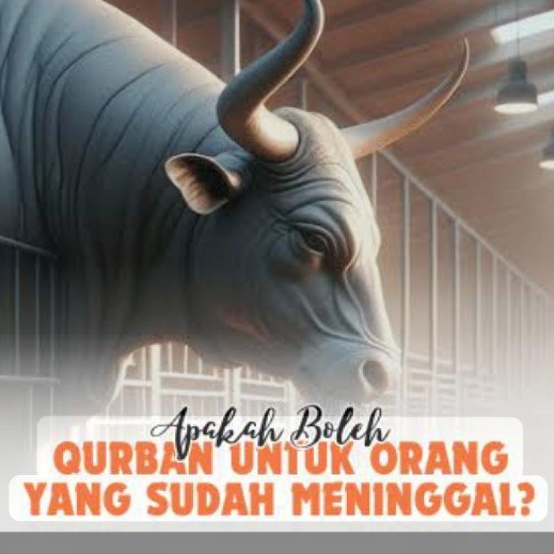 Hukum Kurban untuk Orang yang Sudah Meninggal